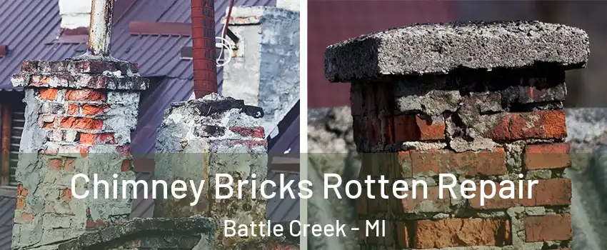  Chimney Bricks Rotten Repair Battle Creek - MI