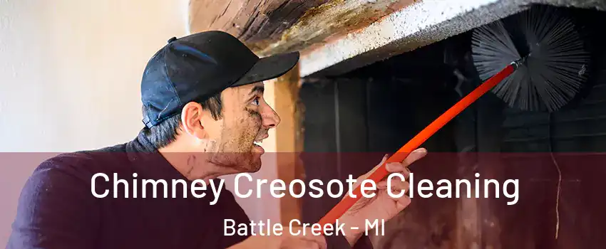  Chimney Creosote Cleaning Battle Creek - MI