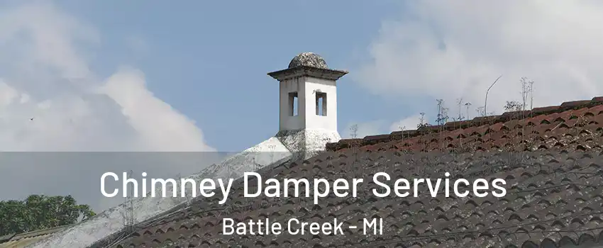  Chimney Damper Services Battle Creek - MI