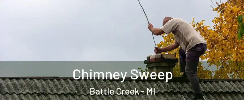  Chimney Sweep Battle Creek - MI