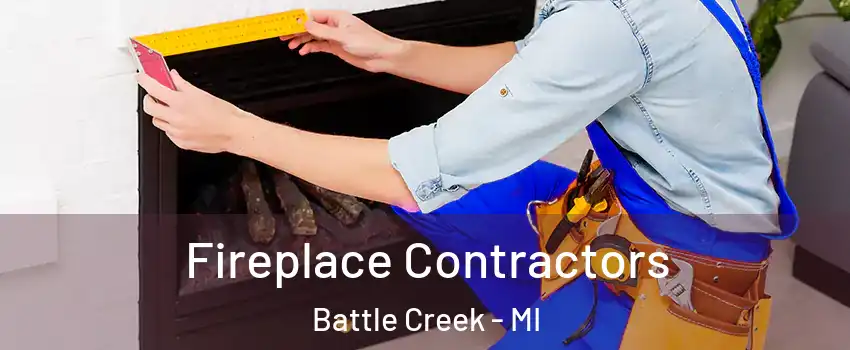  Fireplace Contractors Battle Creek - MI