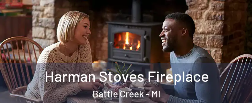  Harman Stoves Fireplace Battle Creek - MI
