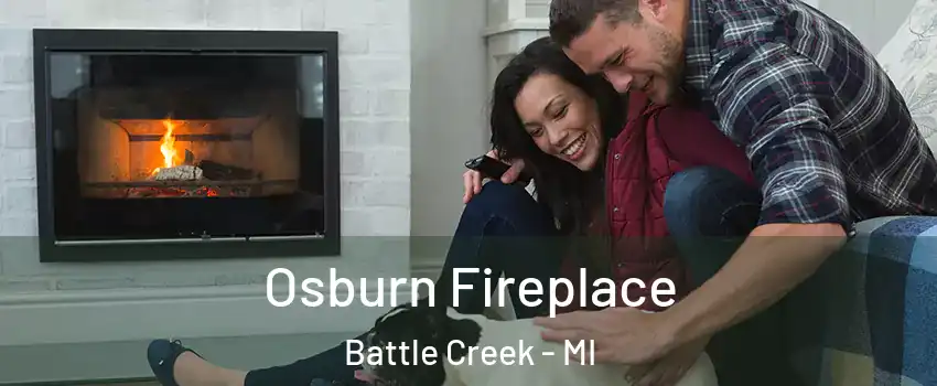  Osburn Fireplace Battle Creek - MI