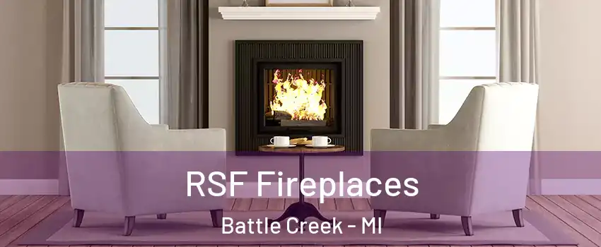  RSF Fireplaces Battle Creek - MI