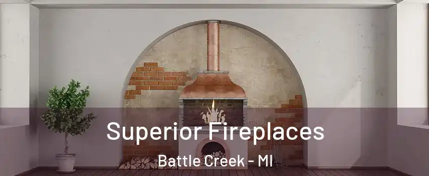  Superior Fireplaces Battle Creek - MI